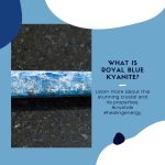 What is royal blue kyanite?